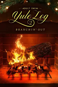 Adult Swim Yule Log 2: Branchin' Out