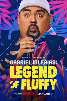 Gabriel Iglesias: Legend of Fluffy