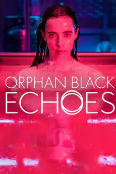 Orphan Black: Echoes